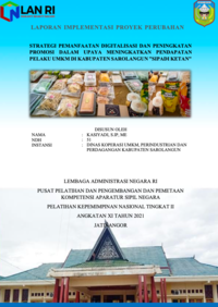 SIPADI KETAN; Strategi Pemanfaatan Digitalisasi Dan Peningkatan Promosi Dalam Upaya Meningkatkan Pendapatan Pelaku UMKM Di Kabupaten Sarolangun (Dinas Koperasi UMKM Perindustrian dan Perdagangan)