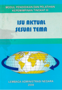 Isu Aktual Sesuai Tema : Modul Pendidikan dan Pelatihan Kepemimpinan Tingkat III