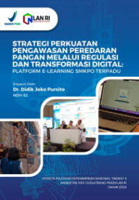 Strategi Penguatan Pengawasan Peredaran Pangan Melalui Regulasi dan Transformasi Digital: Platform E-Learning SMKPO Terpadu (Badan Pengawas Obat dan Makanan - BPOM)