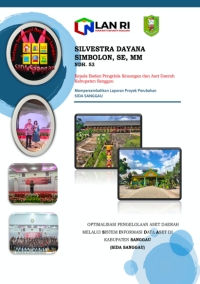 Optimalisasi Pengelolaan Aset Daerah Melalui Sistem Informasi Data Aset Di Kabupaten Sanggau (SIDA SANGGAU) Badan Pengelola Keuangan dan Aset Daerah