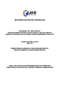 Program NFT GRADING.ID; Strategi Menciptakan Talenta Digital Pelaku Kreatif Subsektor Musik Dan Fotografi Dengan Memanfaatkan NFT - Kementerian Pariwisata dan Ekonomi Kreatif