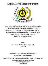 Strategi Percepatan Pelayanan Penerbitan Perizinan Dan Non Perizinan Melalui Pemanfaatan Teknologi Informasi Secara Online Pada Dinas Penanaman Modal Dan Pelayanan Terpadu Satu Pintu Kabupaten Tanah Laut