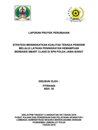 Strategi Meningkatkan Kualitas Tenaga Pendidik Melalui Latihan Peningkatan Kemampuan Berbasis Smart Class Di SPN Polda Jawa Barat (Gadik Madya Kepolisian Negara Republik Indonesia)