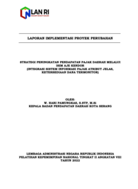 Strategi Peningkatan Pendapatan Pajak Daerah Melalui ISIM AJE KENDOR (Integrasi Sistem Informasi Pajak Atribut Jelas Ketersediaan Dana Termonitor) (Badan Pendapatan Daerah Kota Serang)