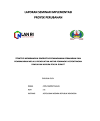 Strategi Membangun Sinergitas Penanganan Kebakaran Dan Pembakaran Melalui Penguatan Antar Pemangku Kepentingan Di Wilayah Hukum Polda Sumut (POLRI)