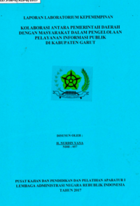Kolaborasi Antara Pemerintah Daerah Dengan Masyarakat Dalam Pengelolaan Pelayanan Informasi Publik Di Kabupaten Garut (Dinas Komunikasi dan Informatika)