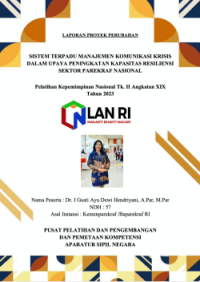 Sistem Terpadu Manajemen Komunikasi Krisis Dalam Upaya Peningkatan Kapasitas Resiliensi Sektor Parekraf Nasional (Kementerian Pariwisata dan Ekonomi Kreatif) (TERBAIK)