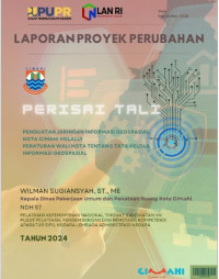 Penguatan Jaringan Informasi Geospasial Kota Cimahi Melalui Peraturan Walikota Tentang Tata Kelola Informasi Geospasial Kota Cimahi (Dinas Pekerjaan Umum dan Penataan Ruang)
