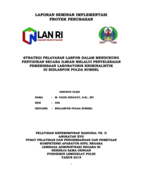 Strategi Pelayanan Labfor Dalam Mendukung Penyidikan Secara Ilmiah Melalui Penyelesaian Pemeriksaan Laboratoris Kriminalistik Di Bidlabfor Polda Sumsel