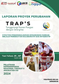 TRAPS (Tanggulangi Rawan Pangan dengan Sinergitas); Strategi Penanggulangan Kerawanan Pangan Melalui Pendekatan Kolaboratif Dan Integratif (Dinas Ketahanan Pangan Kabupaten Garut)