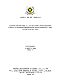 Strategi Peningkatan Efektivitas Perumusan Kebijakan Melalui Integritas Data Dan Informasi Bidang Kesbangpol (Badan Kesatuan Bangsa dan Politik Kabupaten Agam Provinsi Sumatera Barat)