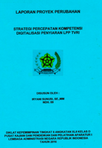 Strategi Percepatan Kompetensi Digitalisasi Penyiaran LPP TVRI (LPP TVRI)