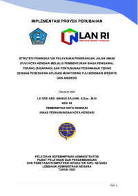 Strategi Peningkatan Pelayanan Penerangan Jalan Umum (PJU) Kota Kendari Melalui Pembentukan Siaga Pengawal Terang (SIGARANG) Dan Penyusunan Pedoman Teknis Dengan Penerapan Aplikasi Monitoring PJU Berbasis Website Dan Android (Dinas Perhubungan Kota Kendari)