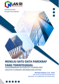 Menuju Satu Data Parekraf Yang Terintegrasi; Pengembangan Integrated Tourism And Creative Economy Information System (Kementerian Pariwisata dan Ekonomi Kreatif)