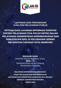 Optimalisasi Layanan Informasi SIMPATIK (Sistem Pelayanan Tiga Puluh Detik) Dalam Pelayanan Administrasi Kependudukan Dan Pencatatan Sipil Di Kelurahan Ledeng Kecamatan Cidadap Kota Bandung