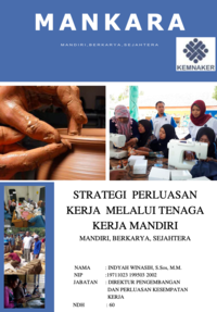 Strategi Perluasan Kerja Melalui Tenaga Kerja MANKARA (Mandiri Berkarya Sejahtera) - Direktorat Pengembangan dan Perluasan Kesempatan Kerja (Kementerian Ketenagakerjaan RI)