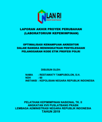 Optimalisasi Kemampuan Akreditor Dalam Rangka Meningkatkan Penyelesaian Pelanggaran Kode Etik Profesi Polri