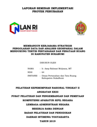Membangun Kerjasama Strategis Pengolahan Data Dan Analisis Geospasial Dalam Mendukung Tertib Pertanahan Dan Penataan Ruang Di Kabupaten Sukabumi (Dinas Pertanahan Dan Tata Ruang) (TERBAIK 4)