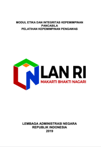 Modul Etika dan Integritas Kepemimpinan Pencasila Pelatihan Kepemimpinan Pengawas