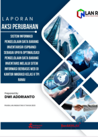 Sistem Informasi Pengelolaan Data Barang Inventarisir (SIPBANG) sebagai Upaya Optimalisasi Pengelolaan Data Barang Inventaris melalui Pembangunan Sistem Informasi Berbasis Web di Kantor Imigrasi Kelas II TPI Ranai (Kantor Wilayah Kepulauan Riau Kementerian Hukum dan Hak Asasi Manusia)
