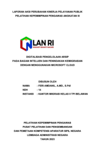 Digitalisasi Pengelolaan Arsip pada Bagian Intelijen dan Penindakan Keimigrasian dengan Menggunakan Microsoft Cloud (Kantor Wilayah Sumatera Utara Kementerian Hukum dan Hak Asasi Manusia)