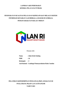 Peningkatan Kualitas Pelayanan Kepegawaian melalui Sistem Informasi Kenaikan Gaji Berkala (SI-KGB) di Lembaga Pemasyarakatan Kelas I Medan (Kantor Wilayah Sumatera Utara Kementerian Hukum dan Hak Asasi Manusia)