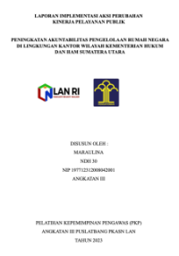 Peningkatan Akuntabilitas Pengelolaan Rumah Negara di Lingkungan Kantor Wilayah Kementerian Hukum dan HAM Sumatera Utara (TERBAIK)