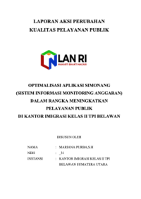 Optimalisasi Aplikasi SIMONANG (Sistem Monitoring Anggaran) Dalam Rangka Meningkatkan Pelayanan Publik Di Kantor Imigrasi Kelas II TPI Belawan (Kantor Wilayah Sumatera Utara Kementerian Hukum dan Hak Asasi Manusia)