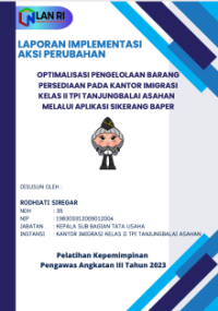 Optimalisasi Pengelolaan Barang Persediaan pada Kantor Imigrasi Kelas II TPI Tanjungbalai Asahan melalui Aplikasi SIKERANG BAPER (Aplikasi Barang Persediaan) (Kantor Wilayah Sumatera Utara Kementerian Hukum dan Hak Asasi Manusia)