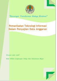 Image of Pemanfaatan Teknologi Informasi Dalam Penyajian Data Anggaran